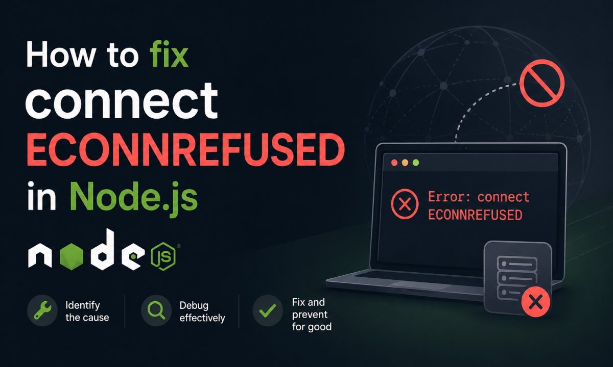 How to fix connect ECONNREFUSED in Node.js